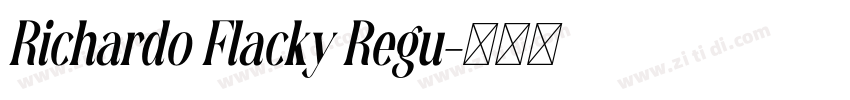 Richardo Flacky Regu字体转换